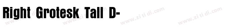 Right Grotesk Tall D字体转换 Right Grotesk Tall D字体转换